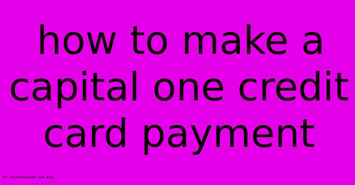 How To Make A Capital One Credit Card Payment