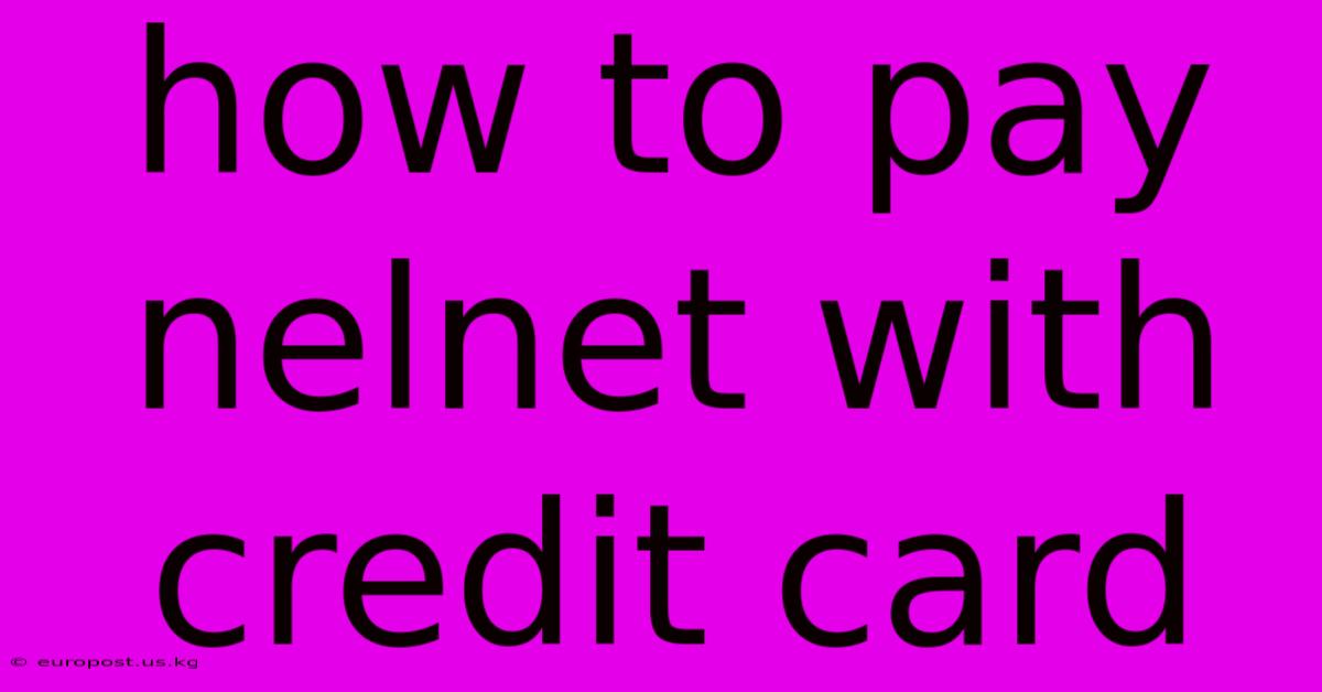 How To Pay Nelnet With Credit Card