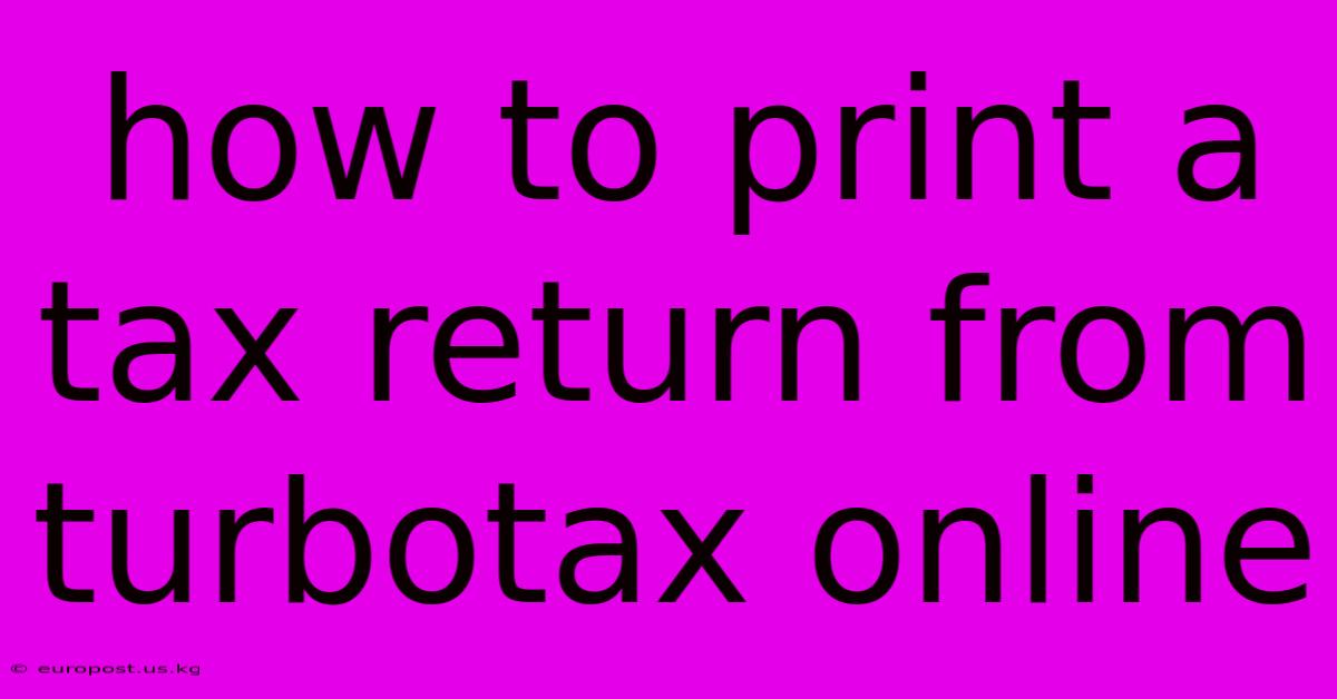 How To Print A Tax Return From Turbotax Online