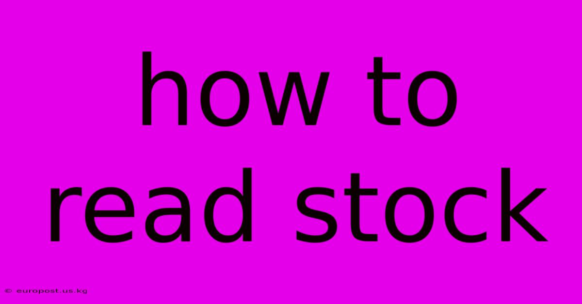 How To Read Stock