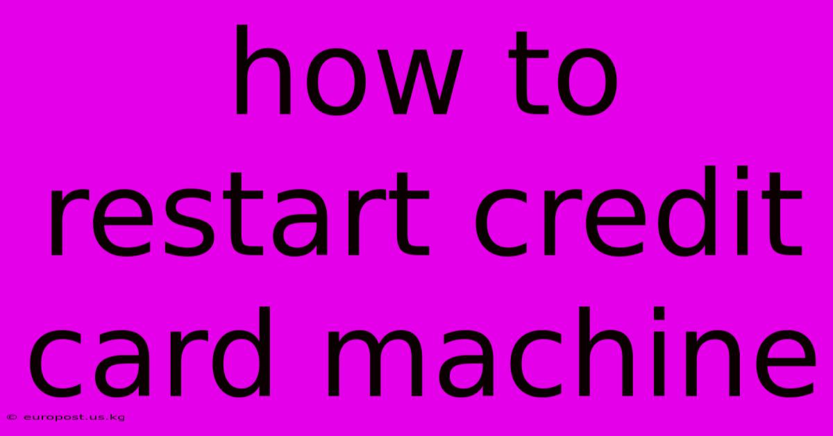 How To Restart Credit Card Machine