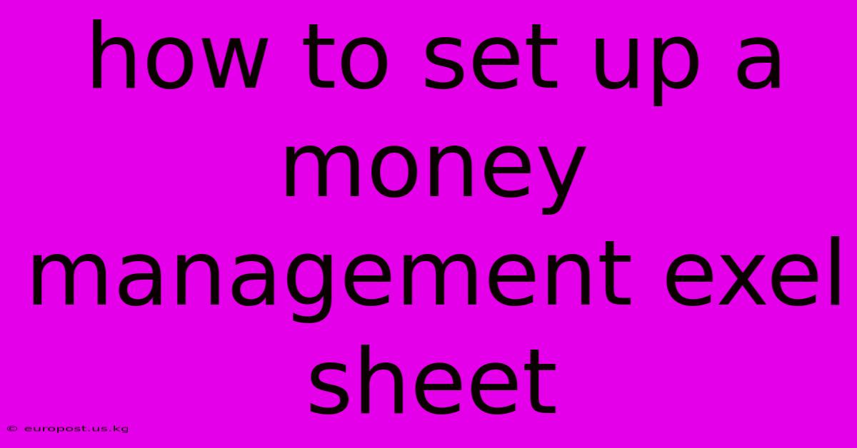 How To Set Up A Money Management Exel Sheet