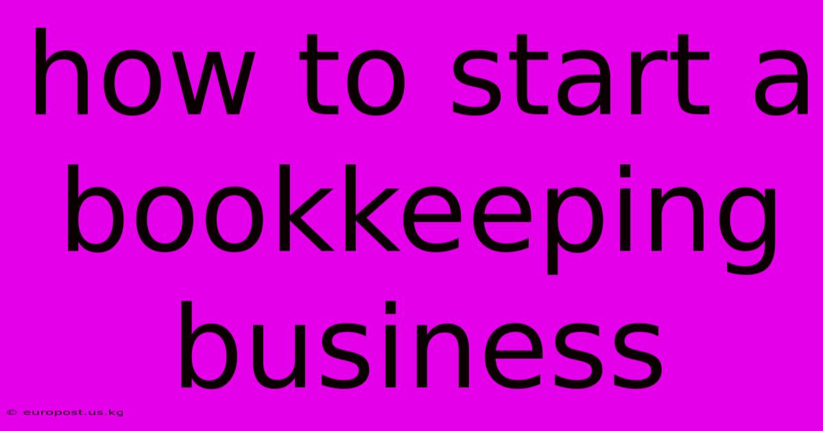 How To Start A Bookkeeping Business