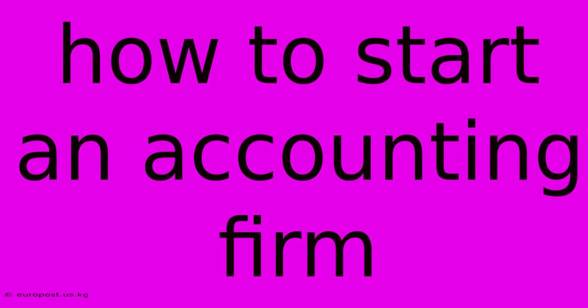 How To Start An Accounting Firm