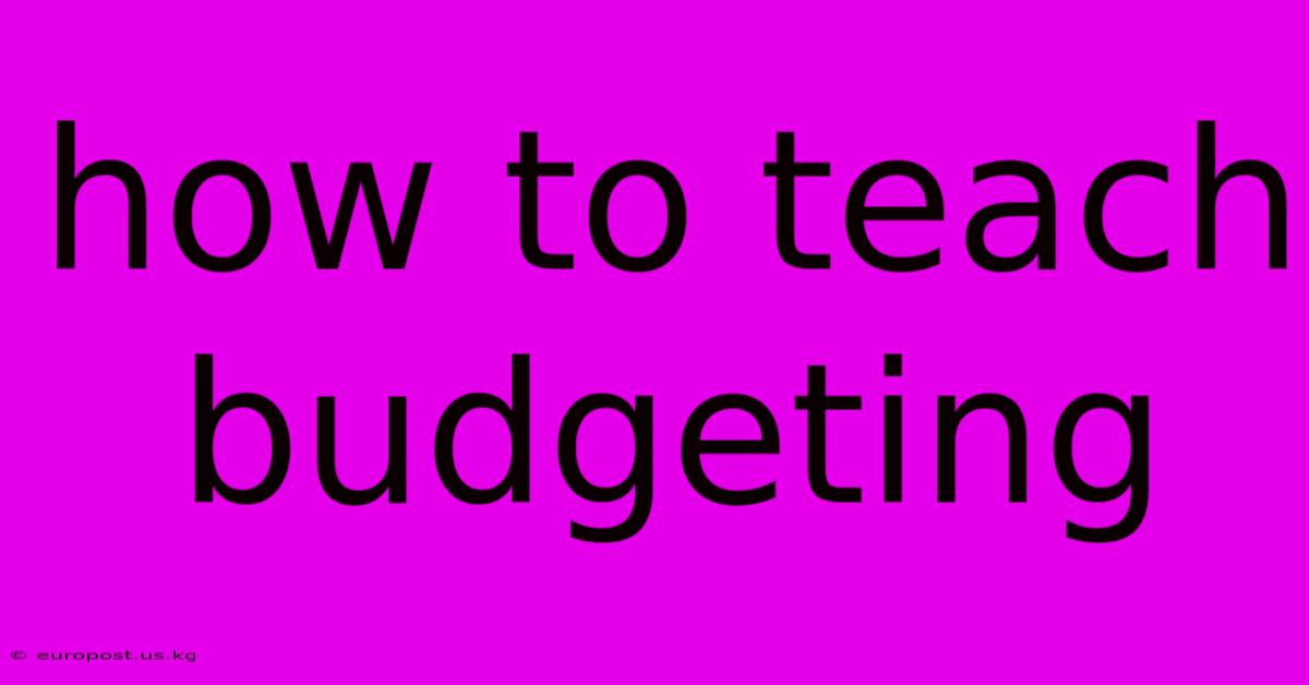 How To Teach Budgeting