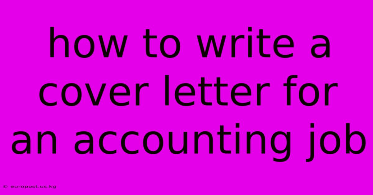 How To Write A Cover Letter For An Accounting Job