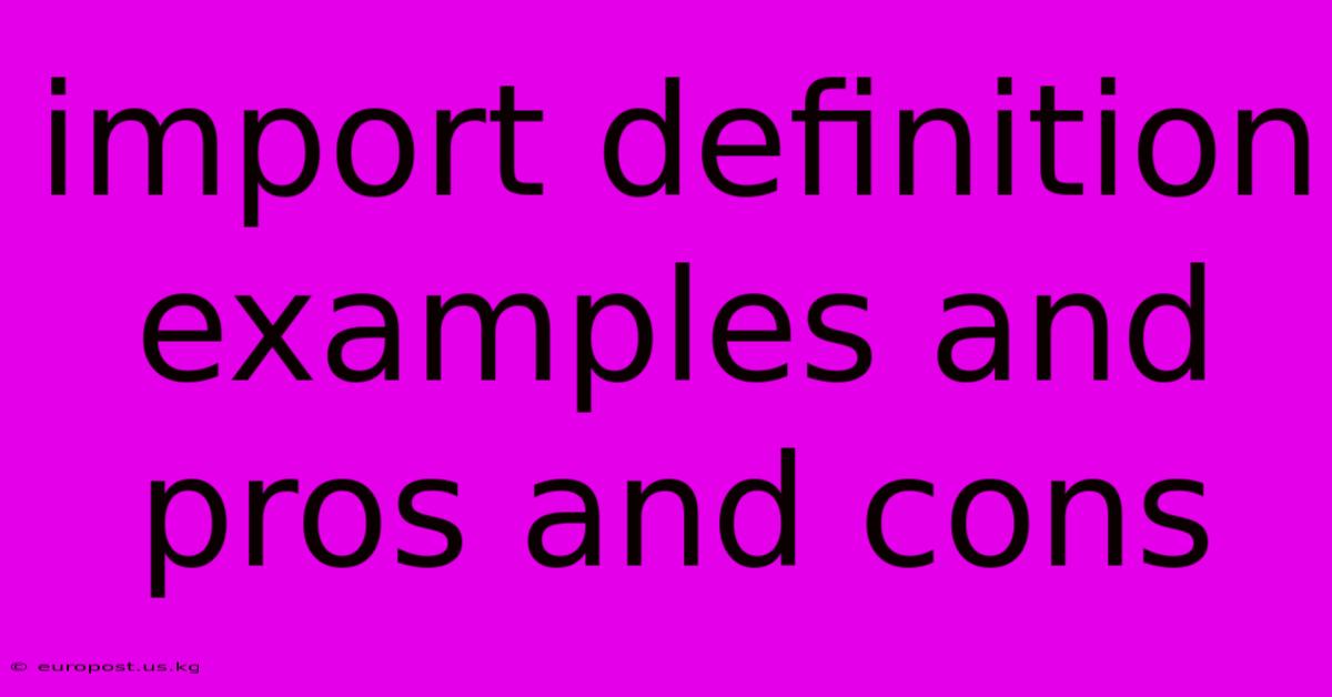 Import Definition Examples And Pros And Cons