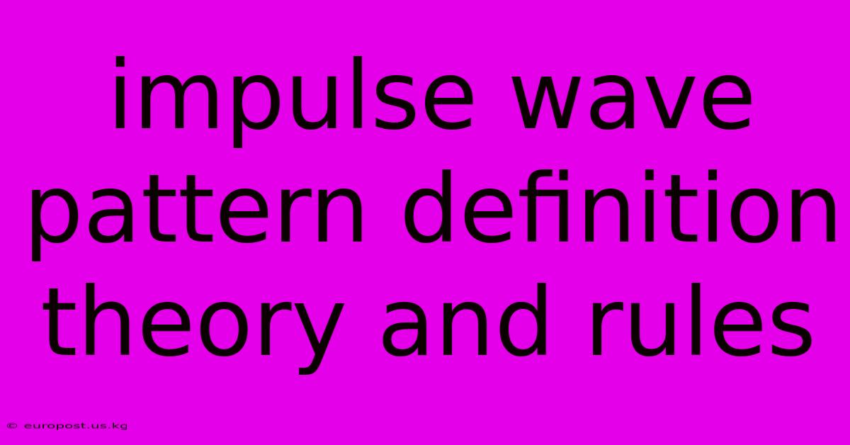 Impulse Wave Pattern Definition Theory And Rules