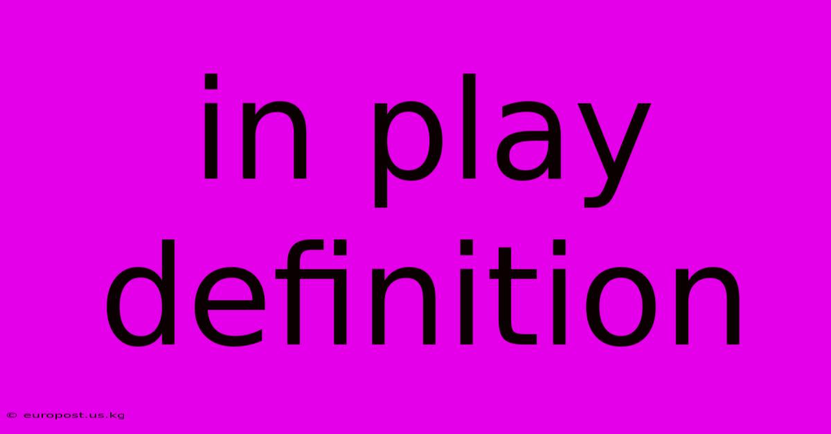 In Play Definition