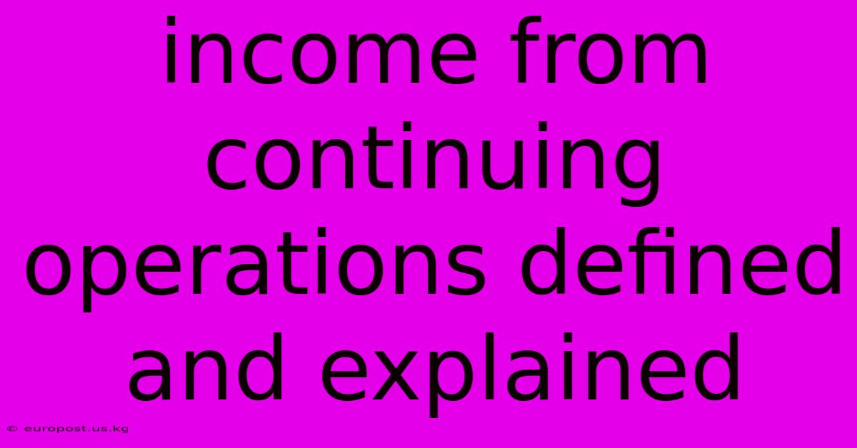 Income From Continuing Operations Defined And Explained