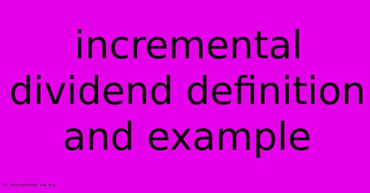 Incremental Dividend Definition And Example