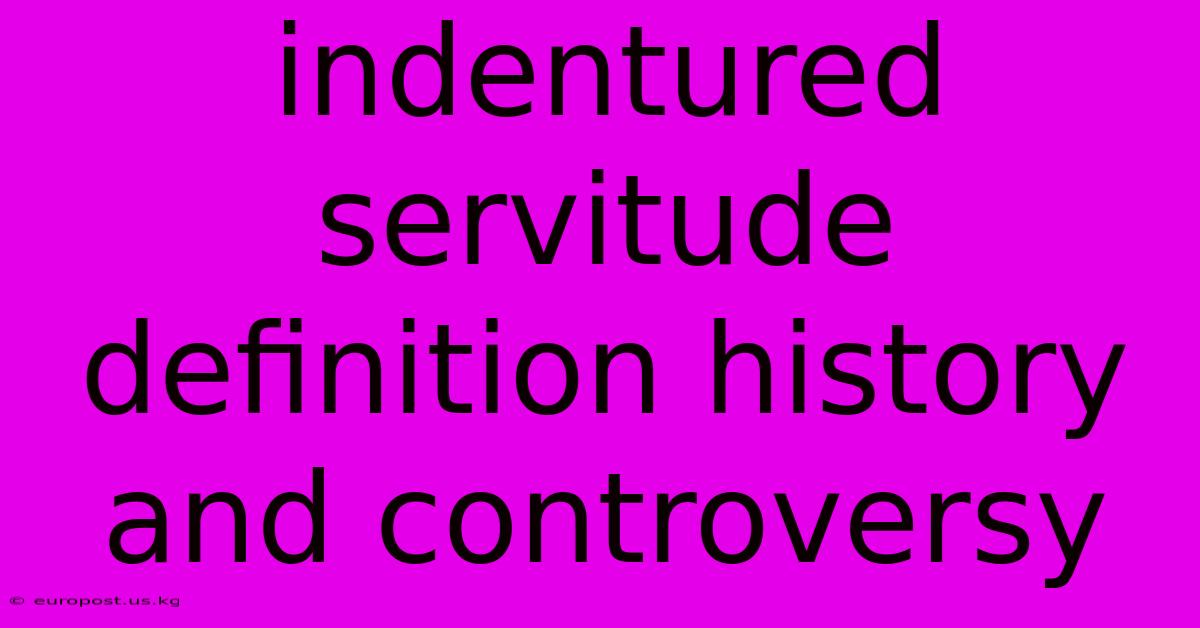 Indentured Servitude Definition History And Controversy