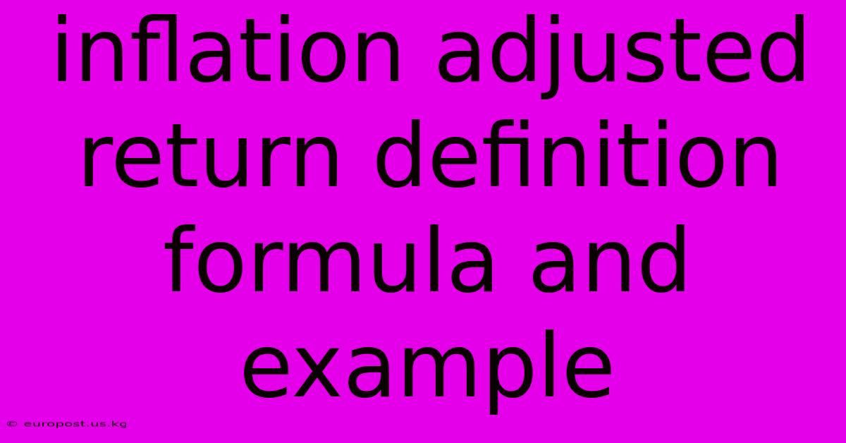 Inflation Adjusted Return Definition Formula And Example