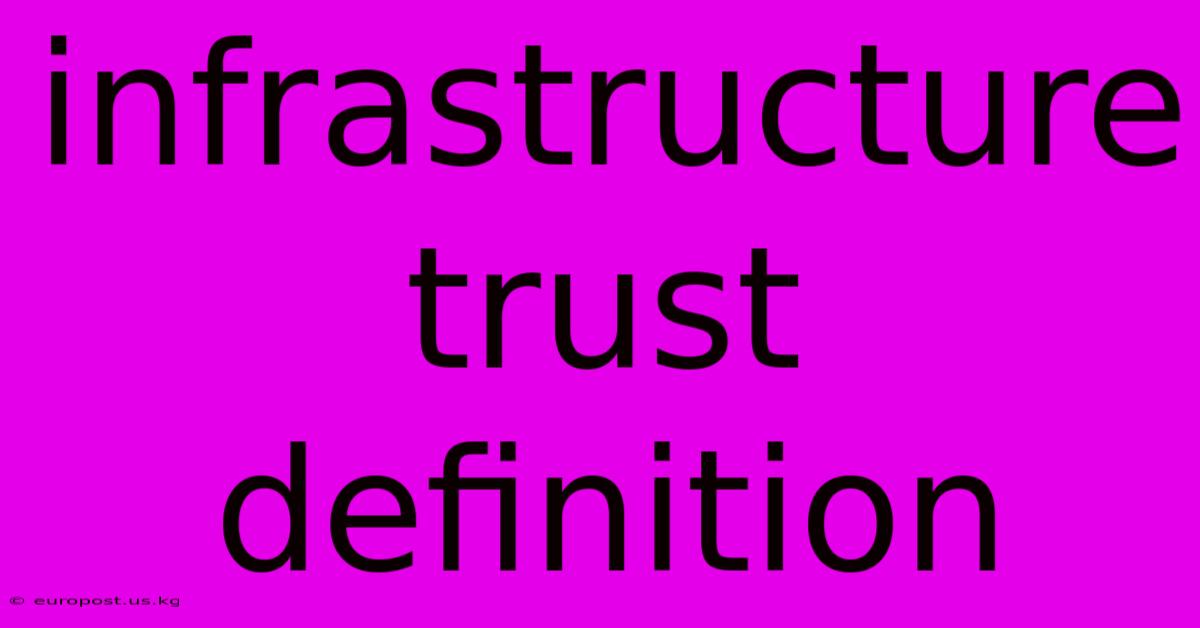 Infrastructure Trust Definition