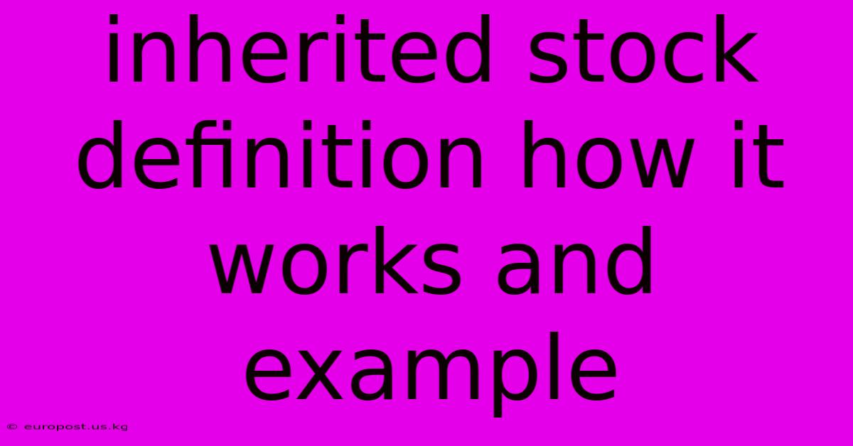 Inherited Stock Definition How It Works And Example