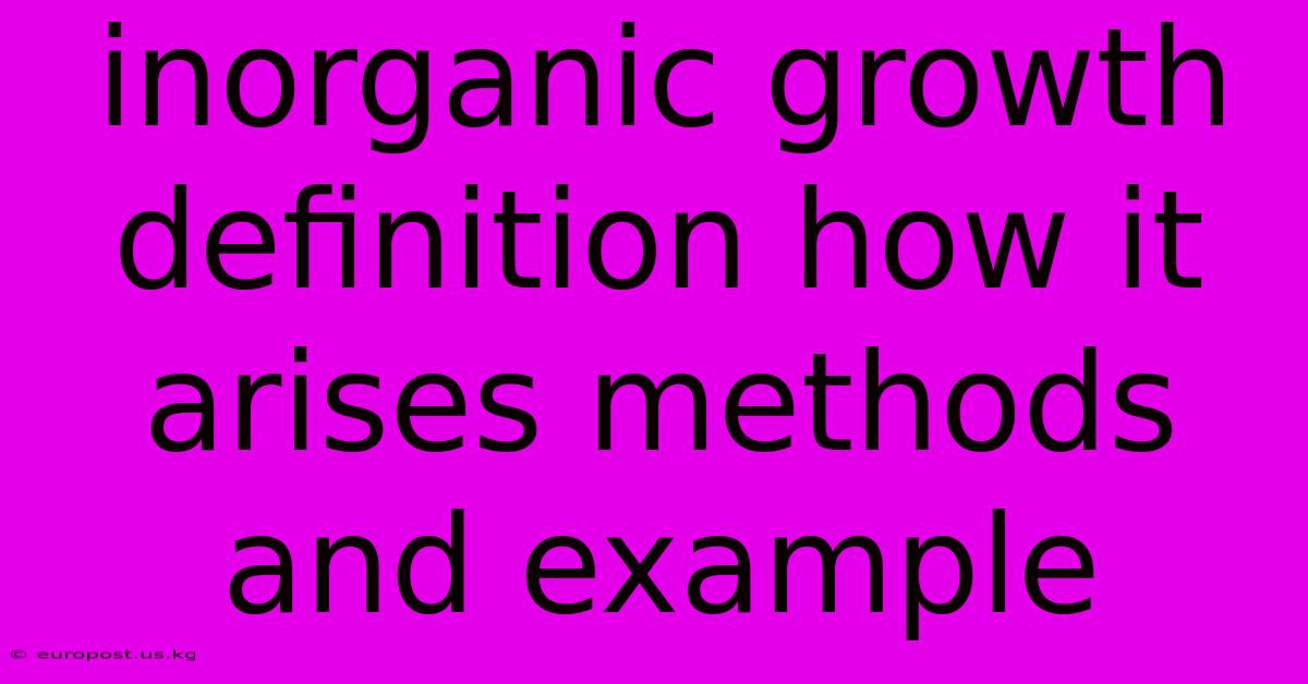 Inorganic Growth Definition How It Arises Methods And Example