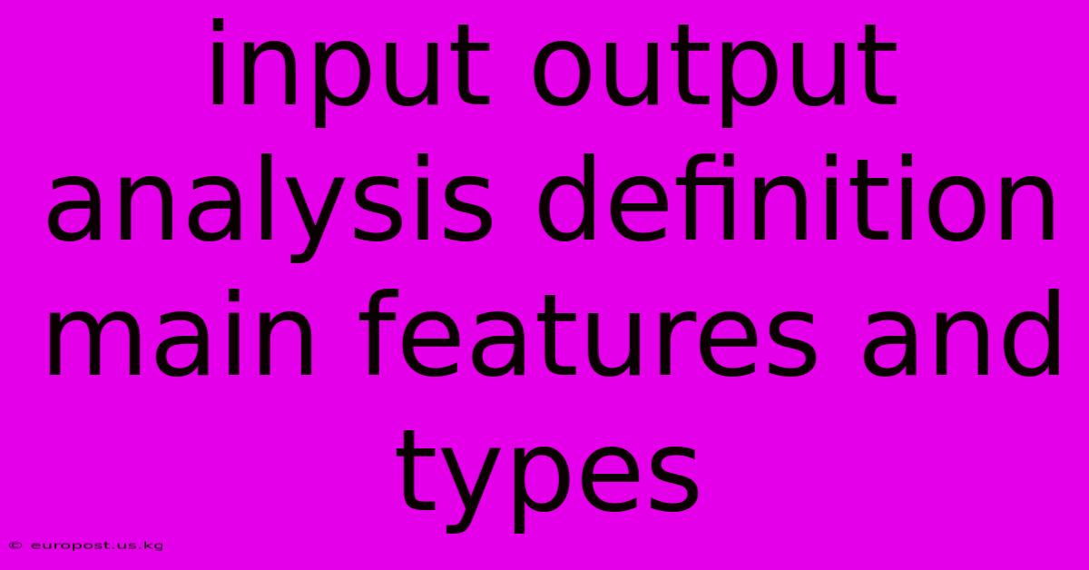 Input Output Analysis Definition Main Features And Types