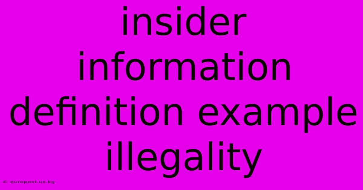 Insider Information Definition Example Illegality