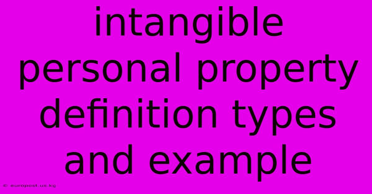 Intangible Personal Property Definition Types And Example