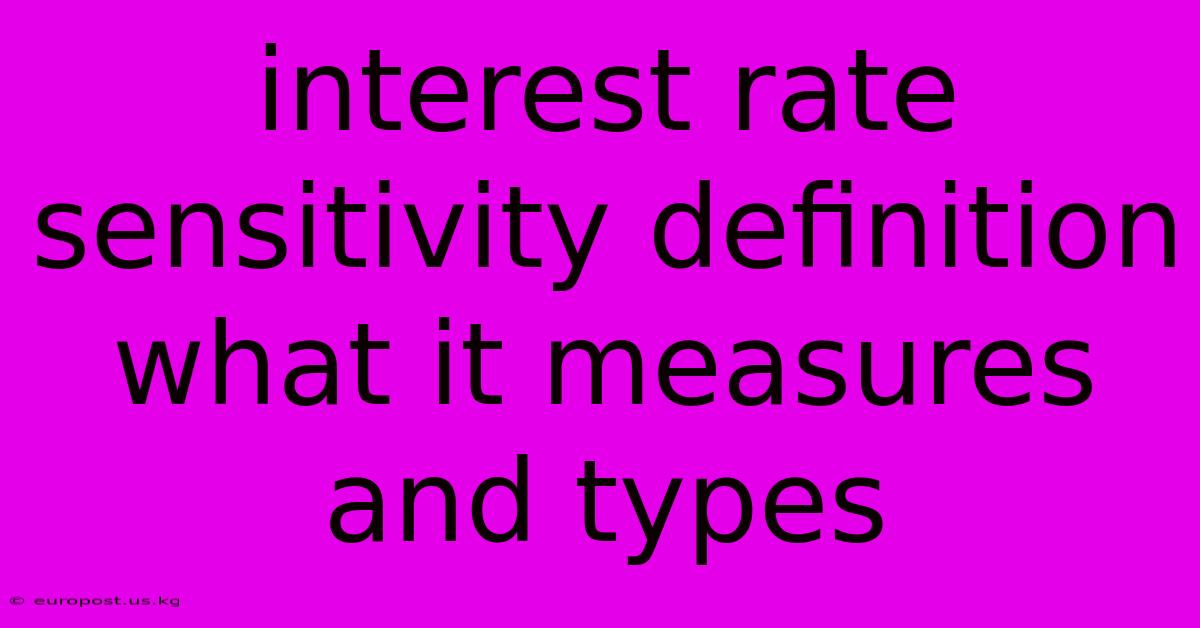 Interest Rate Sensitivity Definition What It Measures And Types