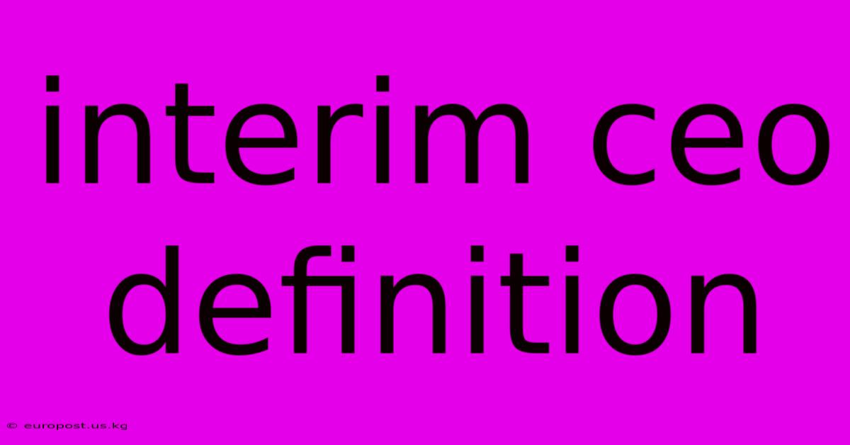 Interim Ceo Definition