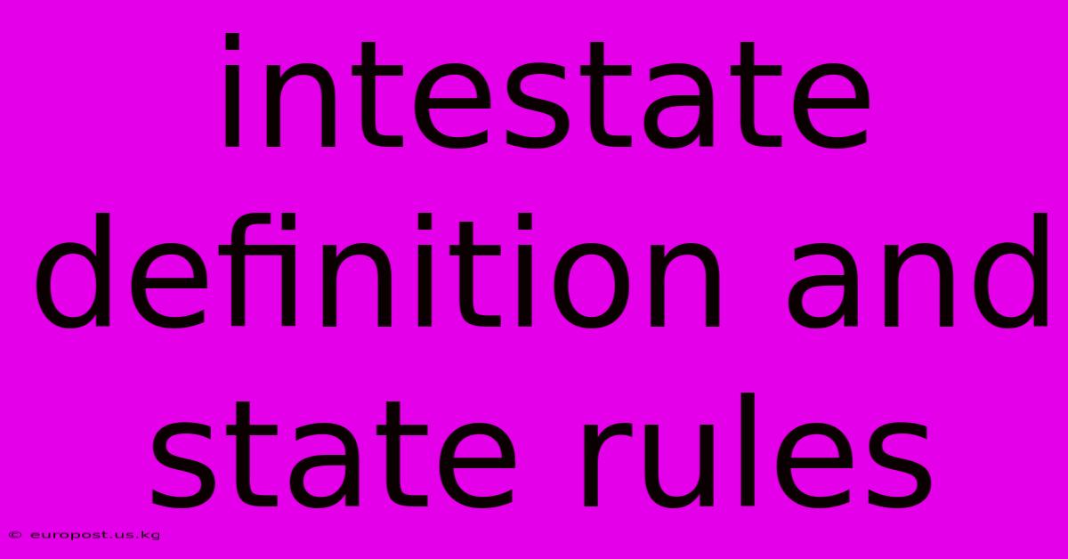 Intestate Definition And State Rules