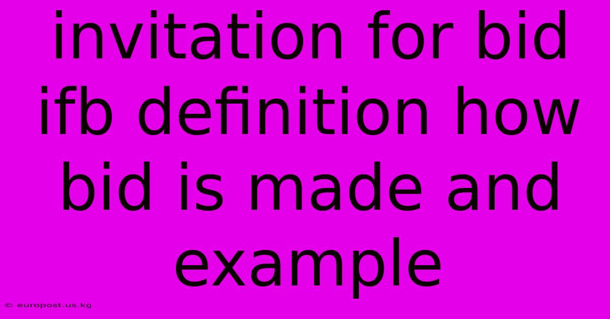 Invitation For Bid Ifb Definition How Bid Is Made And Example