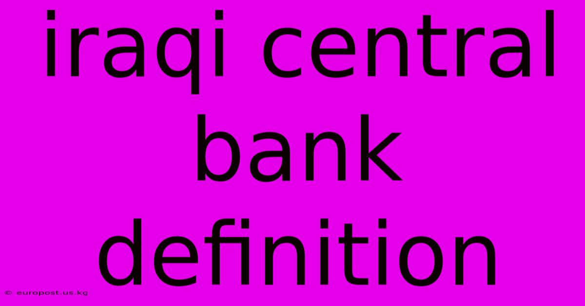 Iraqi Central Bank Definition