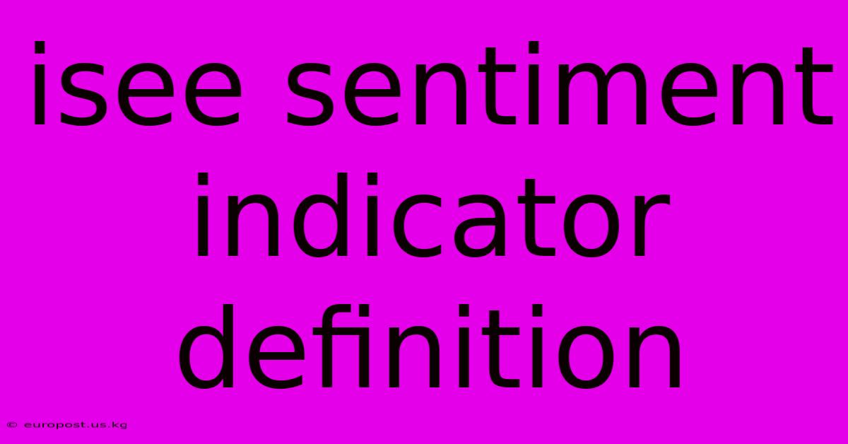 Isee Sentiment Indicator Definition