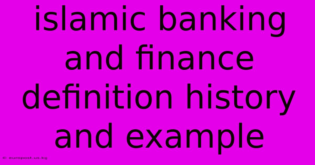 Islamic Banking And Finance Definition History And Example