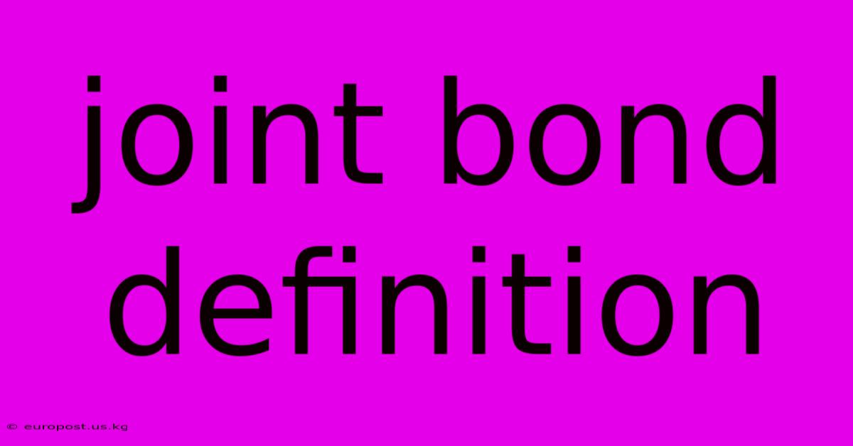 Joint Bond Definition