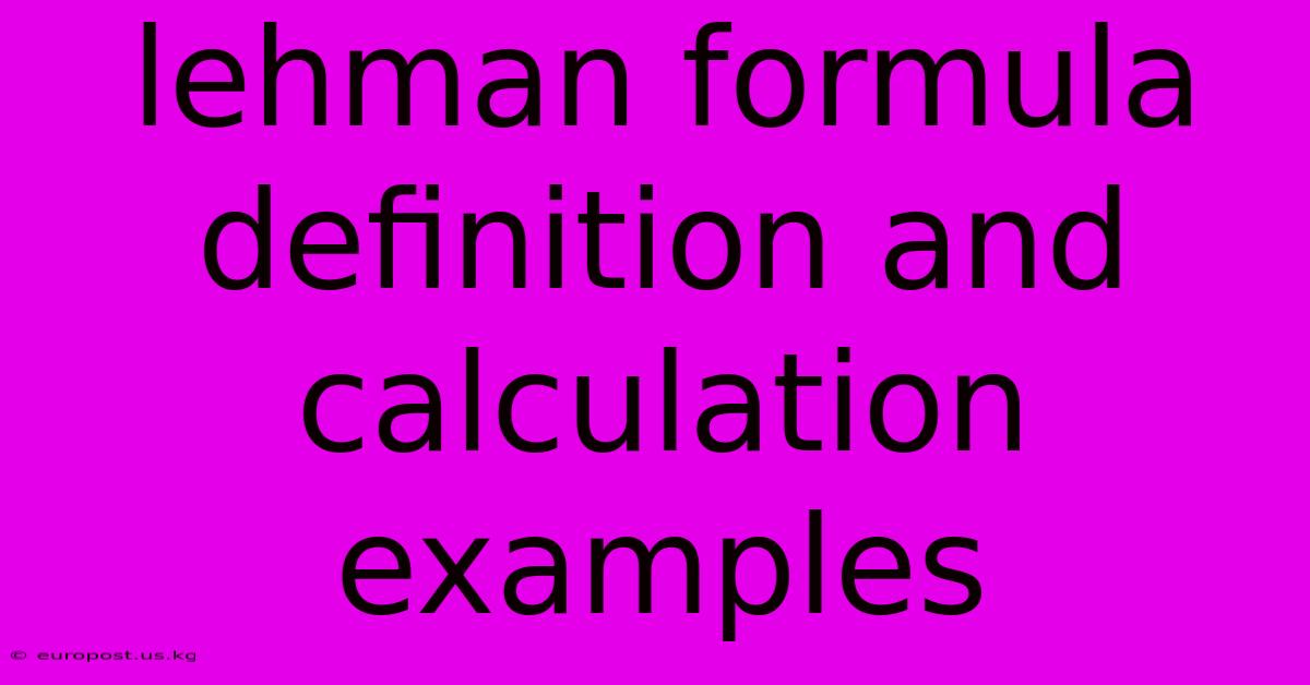 Lehman Formula Definition And Calculation Examples