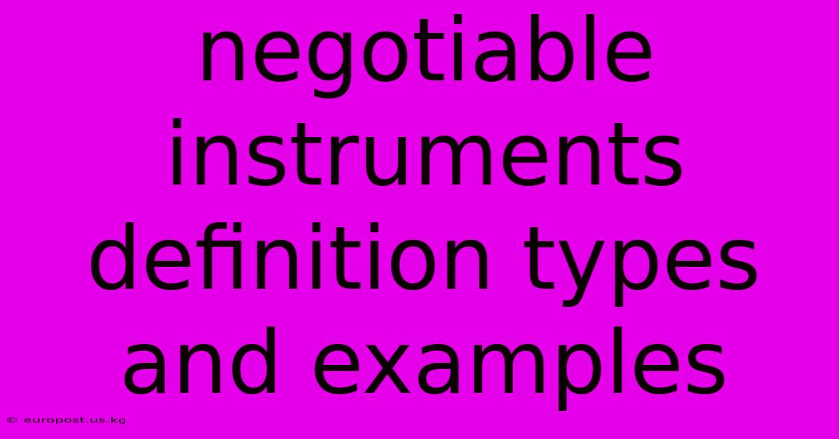 Negotiable Instruments Definition Types And Examples