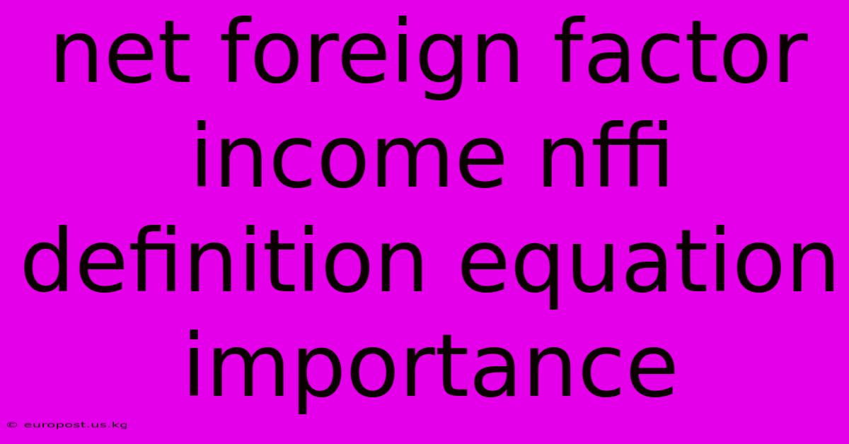 Net Foreign Factor Income Nffi Definition Equation Importance