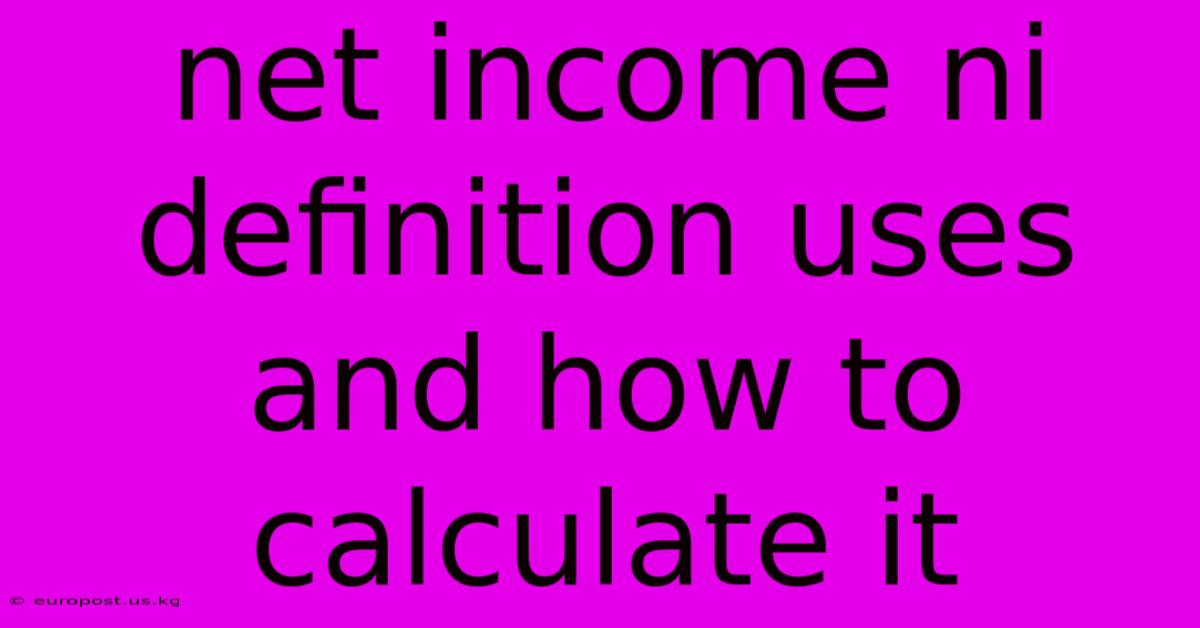 Net Income Ni Definition Uses And How To Calculate It