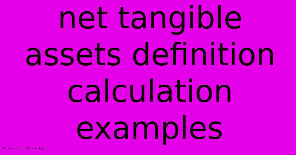 Net Tangible Assets Definition Calculation Examples