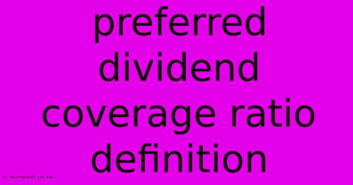 Preferred Dividend Coverage Ratio Definition