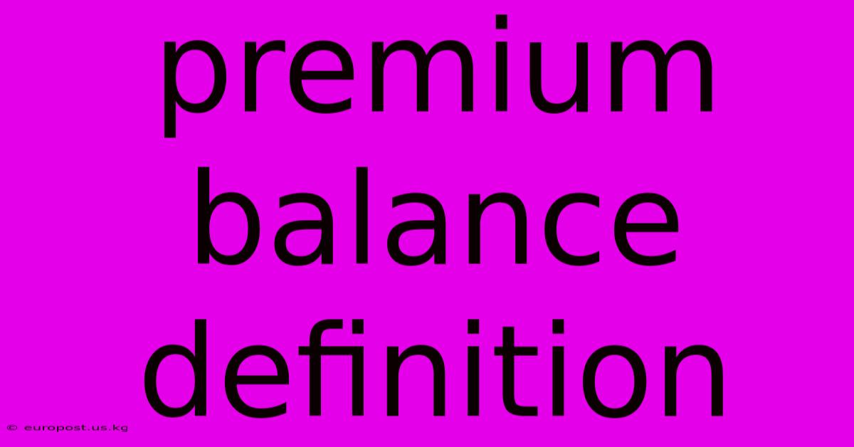 Premium Balance Definition