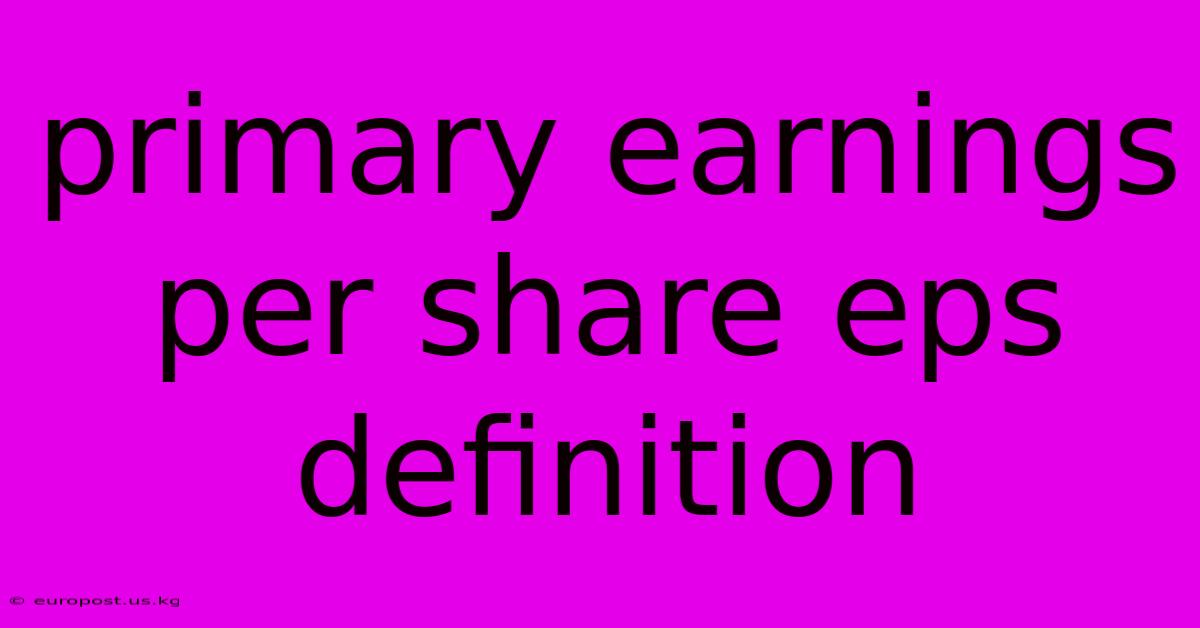 Primary Earnings Per Share Eps Definition