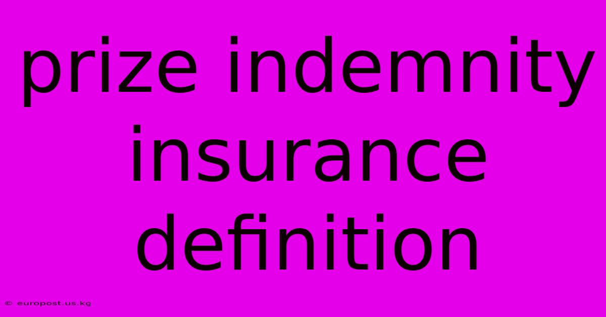 Prize Indemnity Insurance Definition