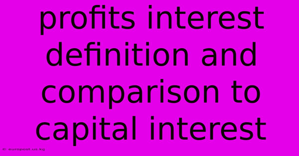 Profits Interest Definition And Comparison To Capital Interest