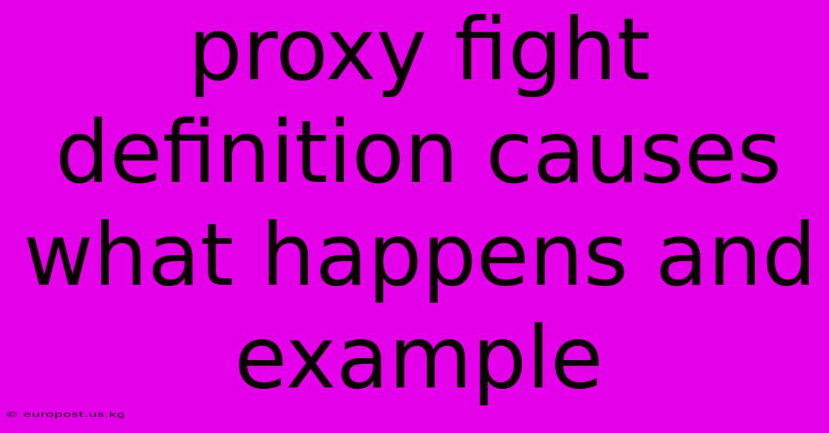 Proxy Fight Definition Causes What Happens And Example