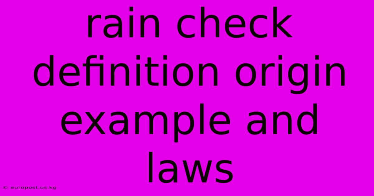 Rain Check Definition Origin Example And Laws