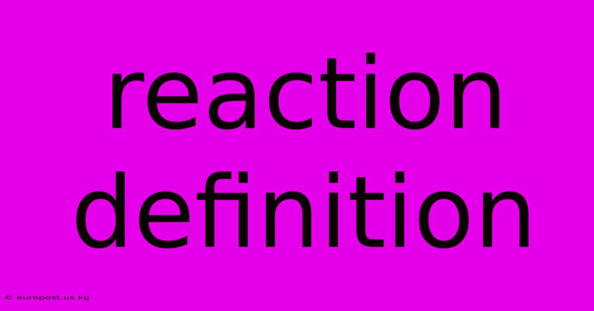 Reaction Definition