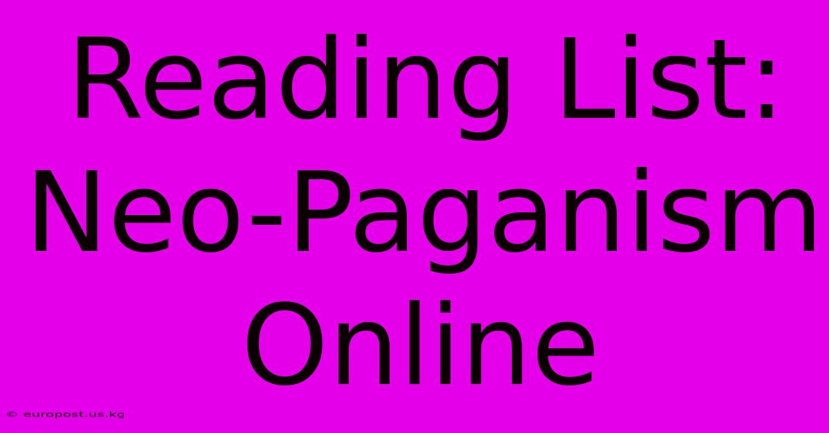 Reading List: Neo-Paganism Online