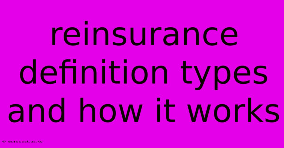 Reinsurance Definition Types And How It Works