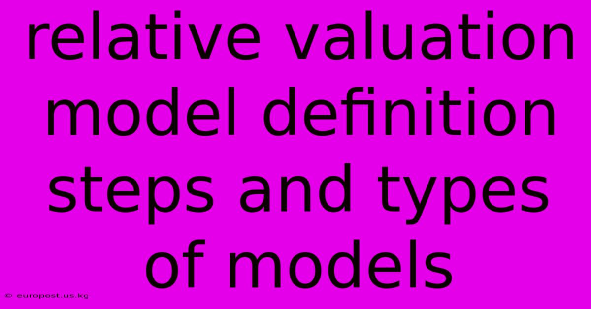 Relative Valuation Model Definition Steps And Types Of Models