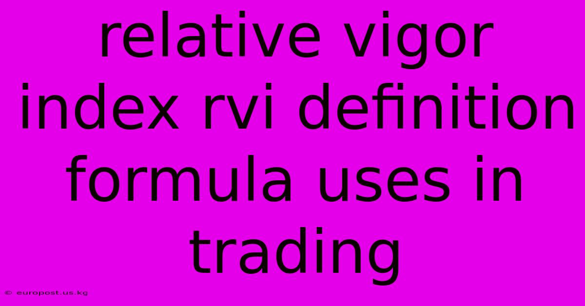 Relative Vigor Index Rvi Definition Formula Uses In Trading