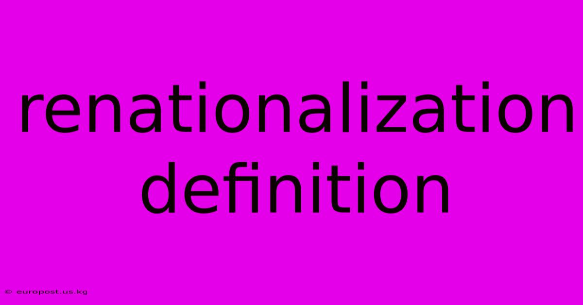 Renationalization Definition