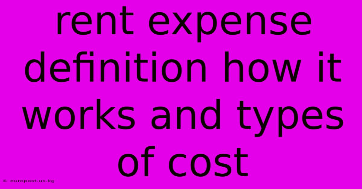 Rent Expense Definition How It Works And Types Of Cost